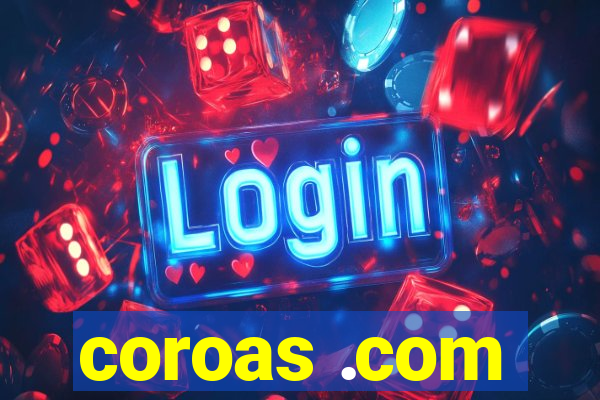 coroas .com